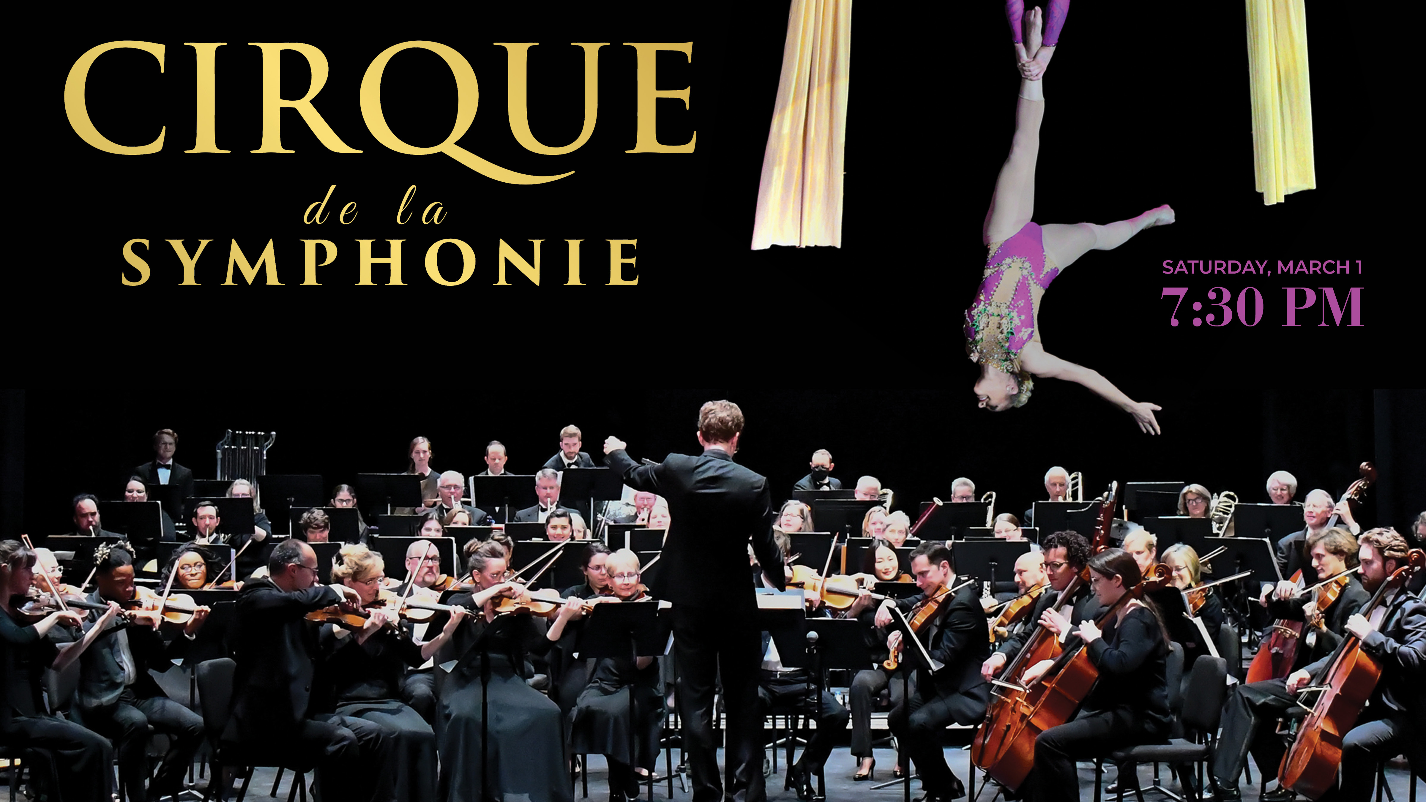 Cirque de la Symphonie March 1, 2025 7:30 p.m.