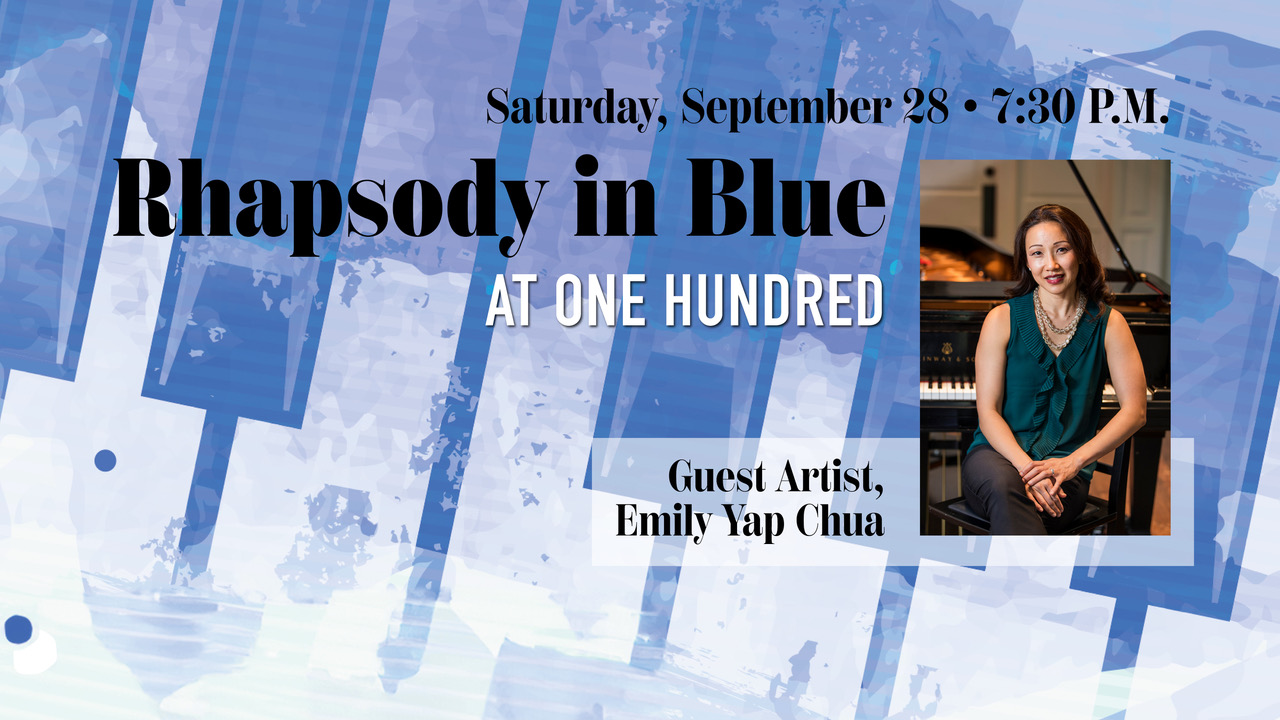 Rhapsody in Blue at One Hundred September 28, 2024 7:30 p.m.