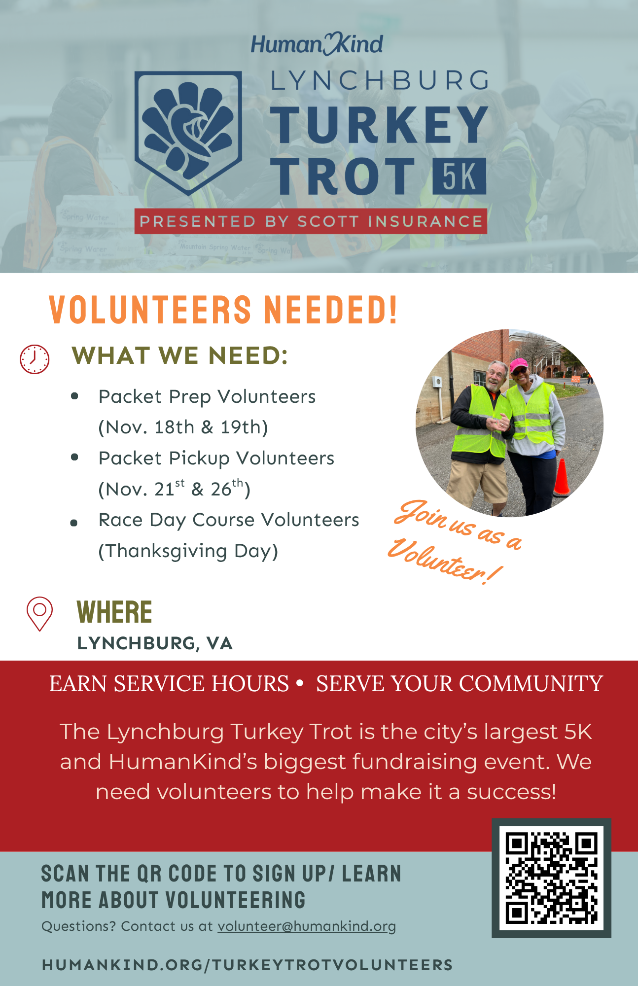 Flyer for the HumanKind Lynchburg Turkey Trot 5K presented by Scott Insurance. The flyer calls for volunteers and lists what’s needed:  Packet Prep Volunteers (Nov. 18 & 19)  Packet Pickup Volunteers (Nov. 21 & 26)  Race Day Course Volunteers (Thanksgiving Day)  It notes the event takes place in Lynchburg, VA, and encourages people to “Join us as a Volunteer!” A photo shows two smiling volunteers in safety vests. The flyer highlights: “Earn Service Hours • Serve Your Community.” It states the Turkey Trot is