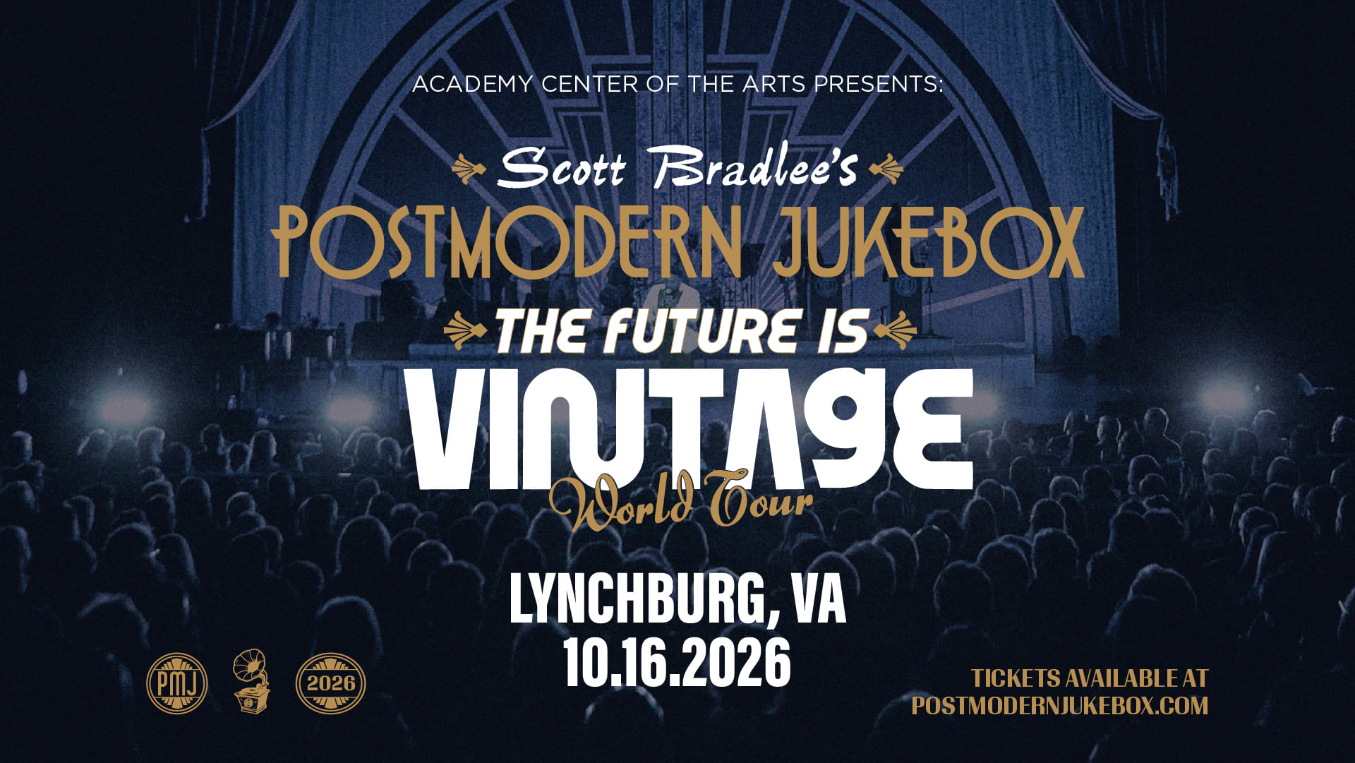 Academy Presents: Scott Bradlee’s Postmodern Jukebox The Future Is Vintage World Tour