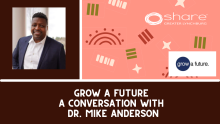 Banner graphic with a photo of Dr. Mike Anderson and Grow a Future logo