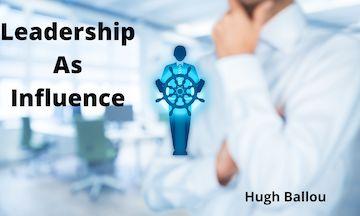 Leadership As Influence
